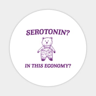 Serotonin? In this Economy? Retro Bear Cartoon, Vintage Cartoon Bear, Meme Magnet